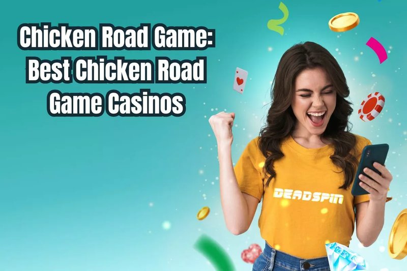 Explore jugar chicken road